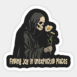 Finding Joy in Unexpected Places Sticker